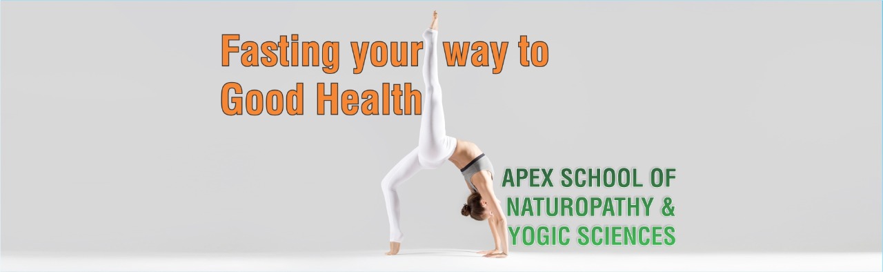 Fasting the Ancient Wisdom - Apex School of Naturopathy & Yogic Sciences