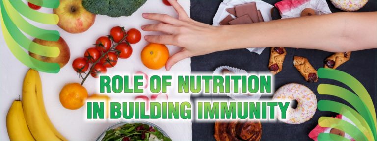 ROLE OF NUTRITION IN BUILDING IMMUNITY