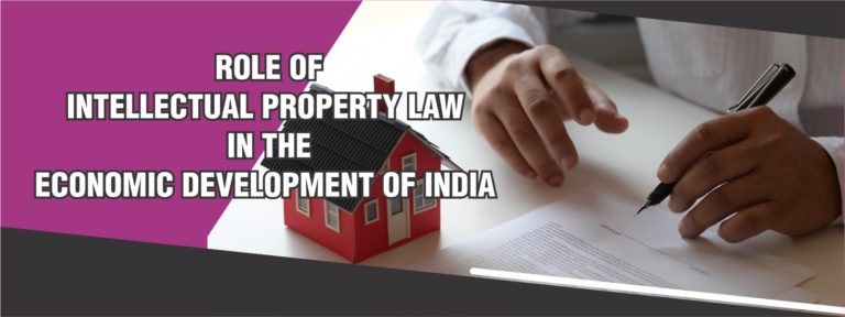 Role of Intellectual Property Law in the Economic Development of India